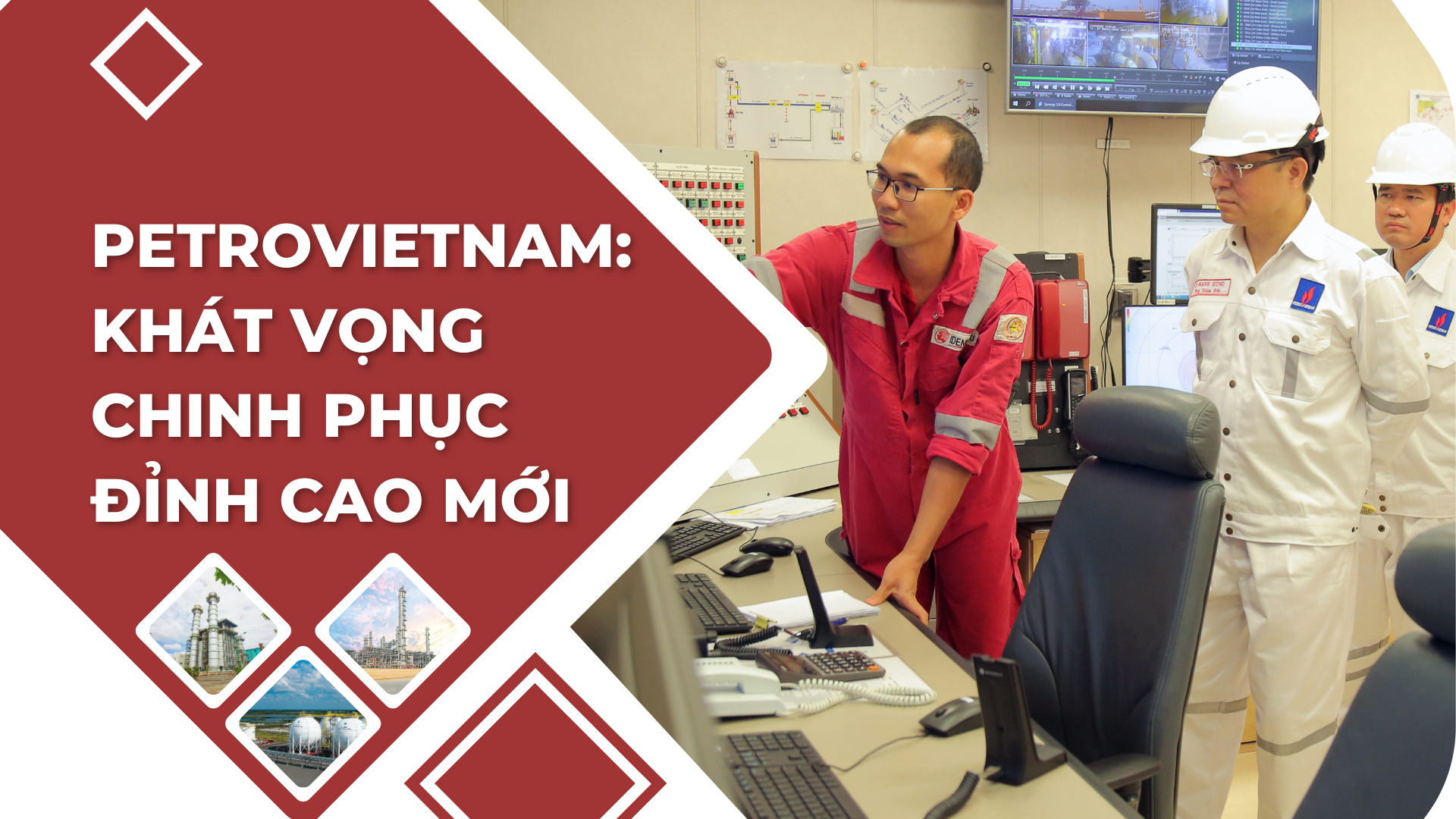 [E-Magazine] Petrovietnam: Khát vọng chinh phục đỉnh cao mới