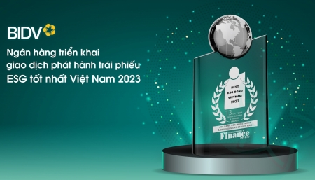 BIDV - Ngân hàng triển khai giao dịch phát hành trái phiếu ESG  tốt nhất Việt Nam 2023