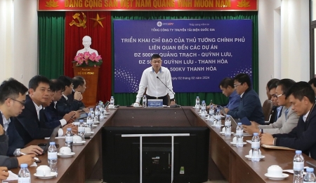 EVNNPT triển khai chỉ đạo của Thủ tướng Chính phủ về các dự án đường dây 500kV Quảng Trạch - Quỳnh Lưu - Thanh Hóa
