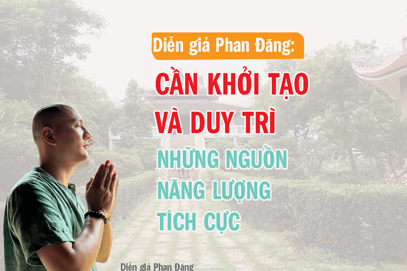 Cần khởi tạo và duy trì những nguồn năng lượng tích cực