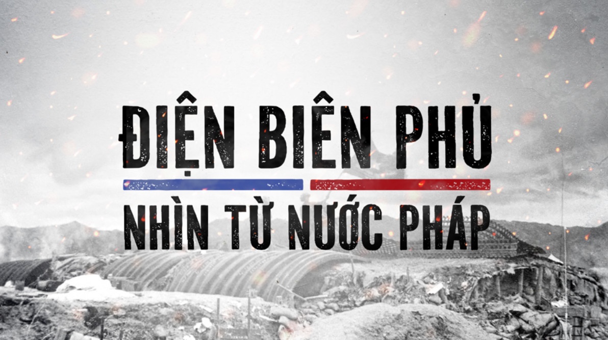 Phim tài liệu “Điện Biên Phủ - Nhìn từ nước Pháp” sẽ được phát sóng lúc 20h05 ngày 7/5/2024 trên kênh VTV1 và VTV4.