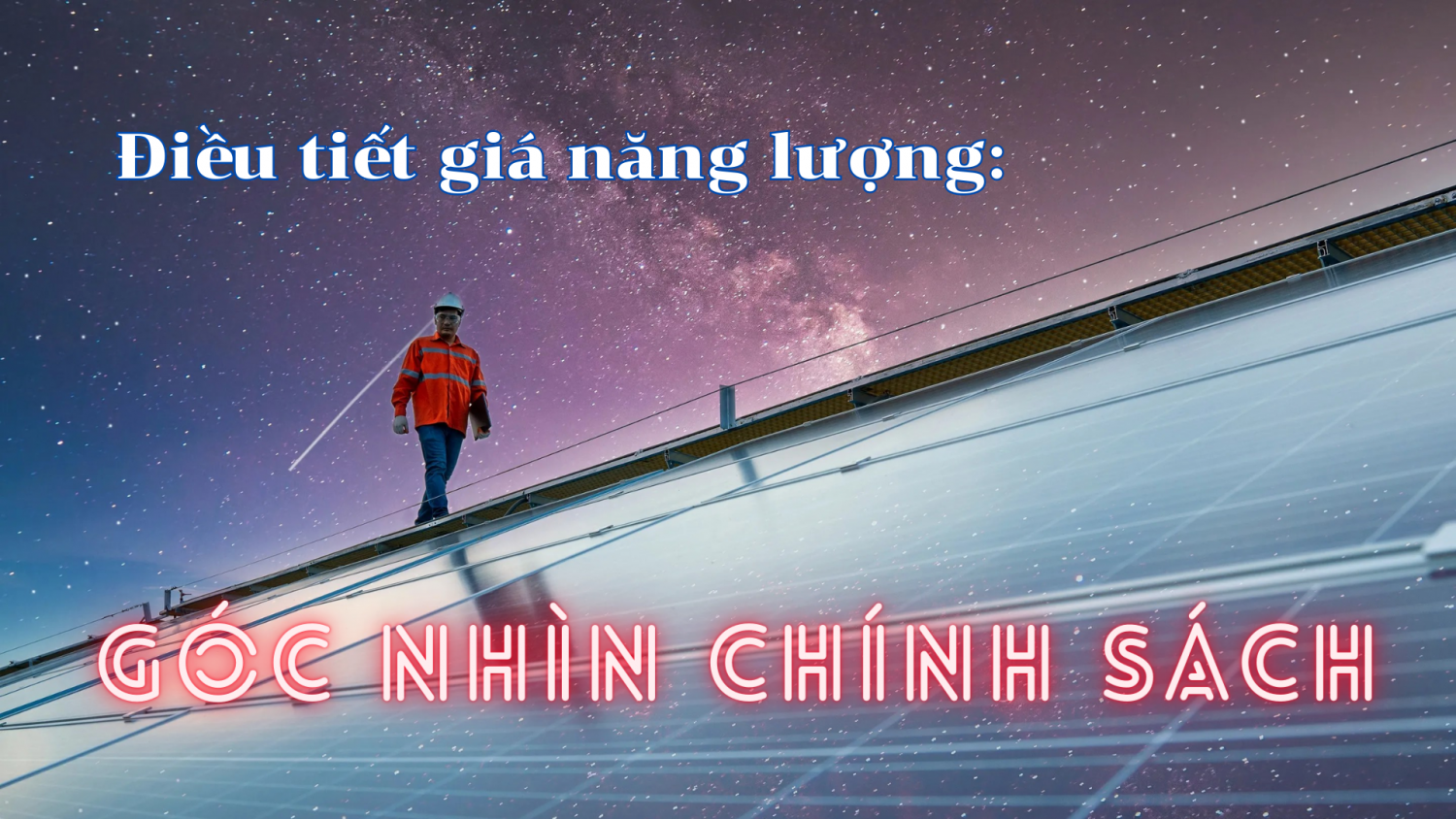 Điều tiết giá năng lượng: Góc nhìn chính sách