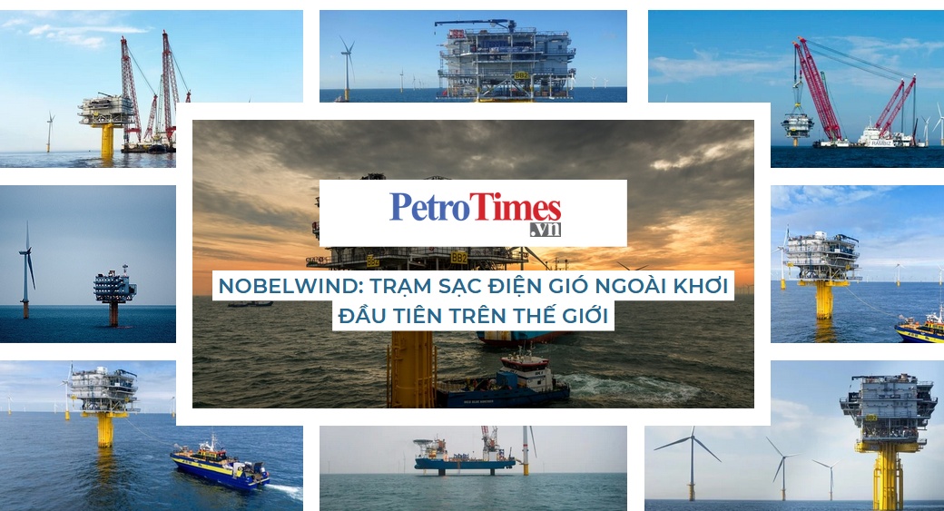 [PetroTimesMedia] Nobelwind: Trạm sạc điện gió ngoài khơi đầu tiên trên thế giới