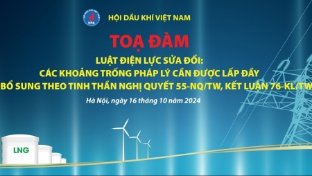 Hội DKVN tổ chức tọa đàm “Dự thảo Luật Điện lực (sửa đổi): Các khoảng trống pháp lý cần được lấp đầy và bổ sung