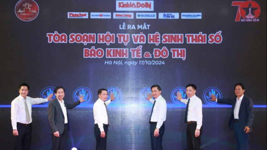 Báo Kinh tế & Đô thị ra mắt Tòa soạn Hội tụ và Hệ sinh thái số