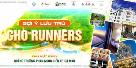 Gợi ý địa điểm lưu trú cho các VĐV tham gia giải Marathon - Cà Mau 2024 Cúp Petrovietnam