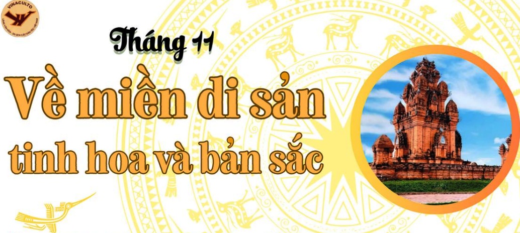 Tháng 11, “Về miền di sản tinh hoa và bản sắc”