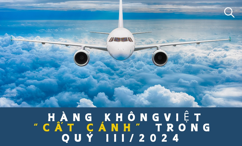 [Infographic] Hàng không Việt "cất cánh" trong quý III/2024