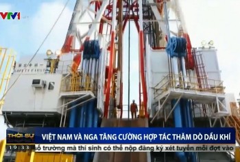 [PetroTimesTV] Việt Nam và Nga tăng cường hợp tác thăm dò dầu khí