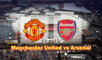 TRỰC TIẾP BÓNG ĐÁ: MU vs Arsenal