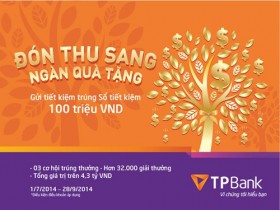 Gửi tiết kiệm trúng Sổ tiết kiệm 100 triệu đồng tại TPBank