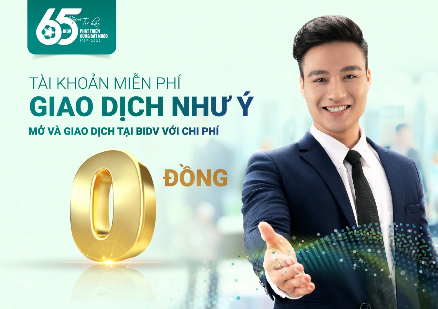 “Tài khoản miễn phí – Giao dịch như ý” với BIDV