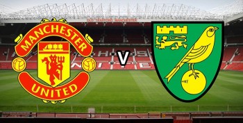 Link xem trực tiếp bóng đá: Norwich City vs Man United