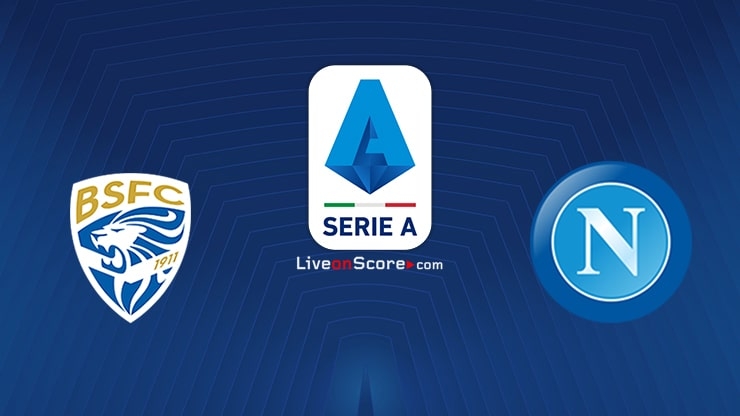 Xem trực tiếp Brescia vs Napoli ở đâu?