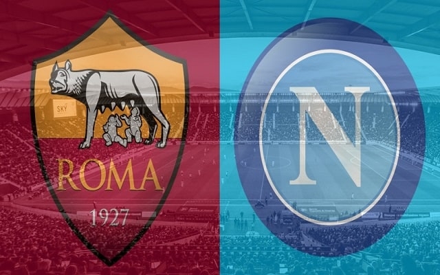 Xem trực tiếp AS Roma vs Napoli ở đâu?