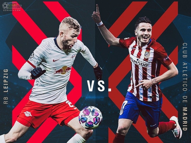 Xem trực tiếp Leipzig vs Atletico Madrid ở đâu?