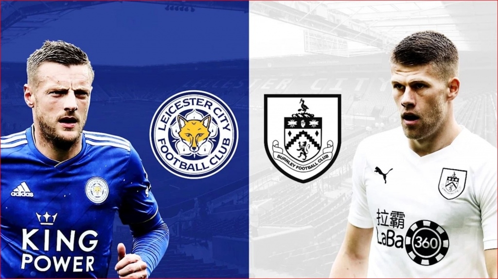 Xem trực tiếp Leicester vs Burnley ở đâu?