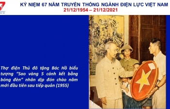 Điện lực Việt Nam - 67 năm “Thắp sáng niềm tin”