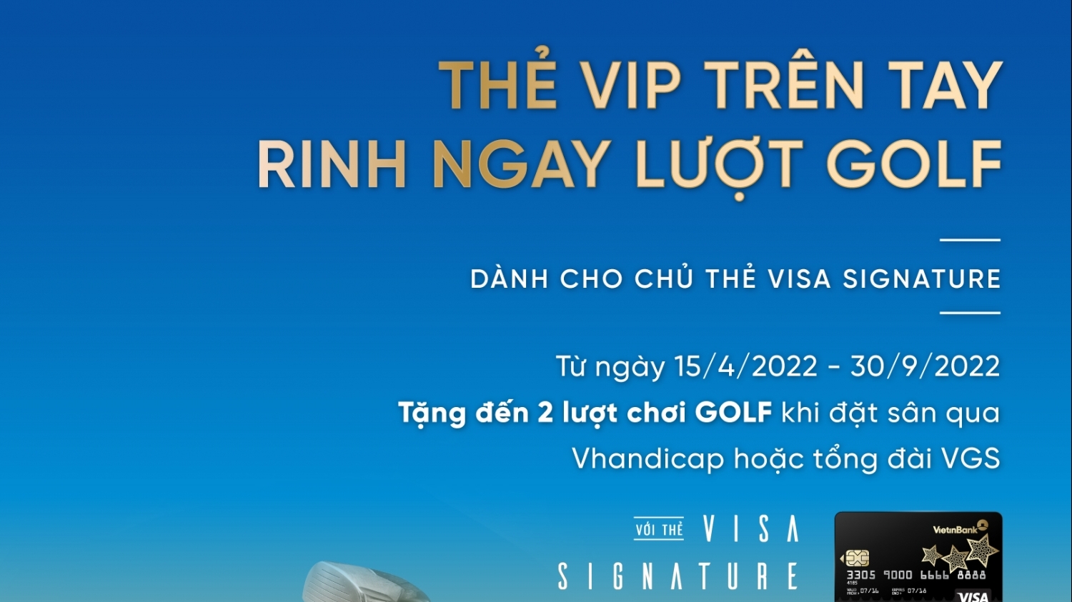 Thẻ VIP trên tay - Rinh ngay lượt golf