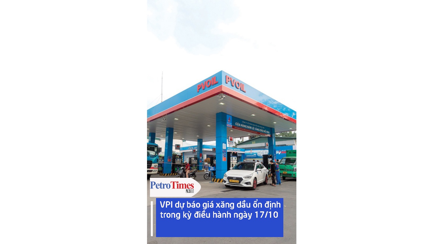 VPI dự báo giá xăng dầu ổn định trong kỳ điều hành ngày 17/10