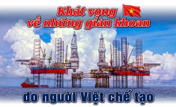 [E-Magazine] Khát vọng về những giàn khoan do người Việt chế tạo