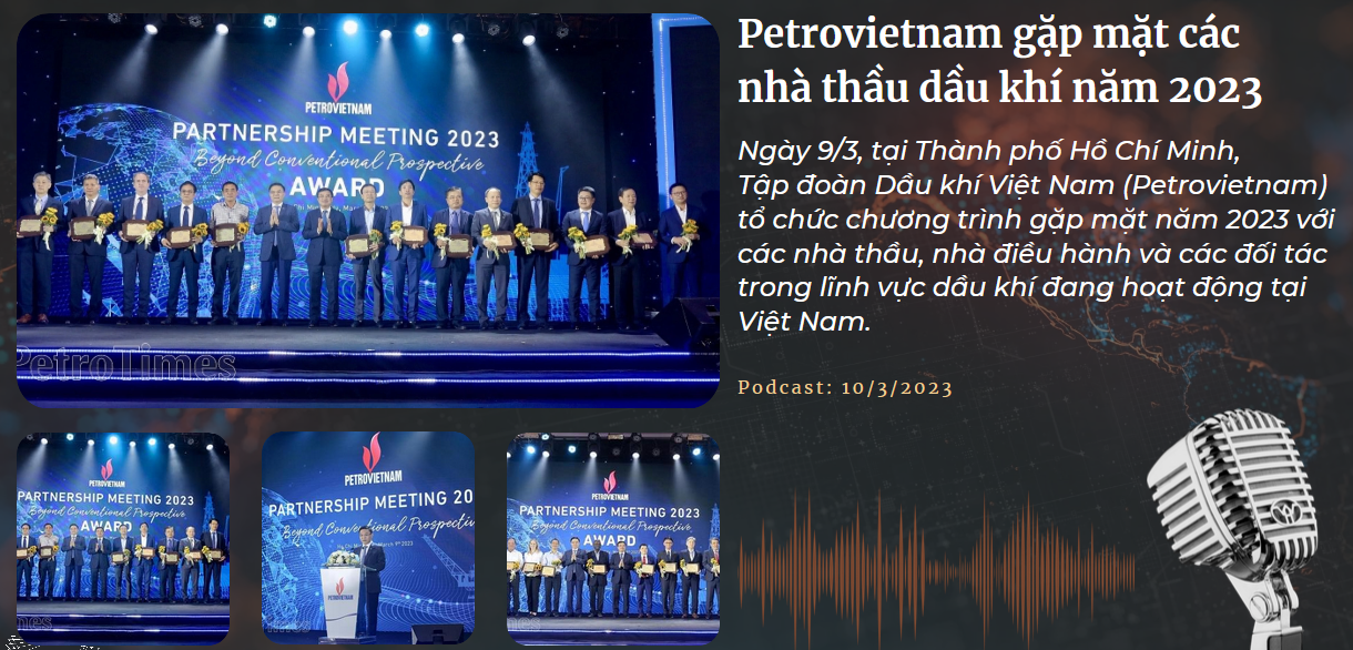 [Podcast] Petrovietnam gặp mặt các nhà thầu dầu khí năm 2023