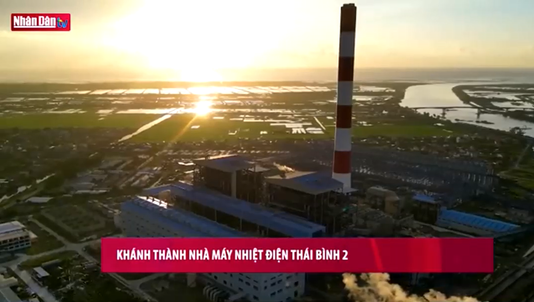 [PetroTimesMedia] Khánh thành Nhà máy Nhiệt điện Thái Bình 2