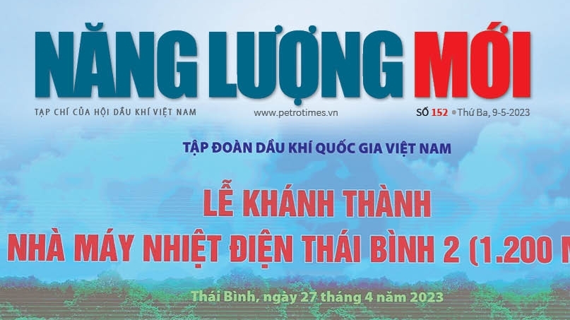 Đón đọc Tạp chí Năng lượng Mới số 152, phát hành thứ Ba ngày 9/5/2023