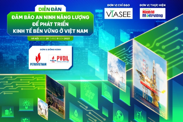Sắp diễn ra "Diễn đàn đảm bảo an ninh năng lượng để phát triển kinh tế bền vững ở Việt Nam"