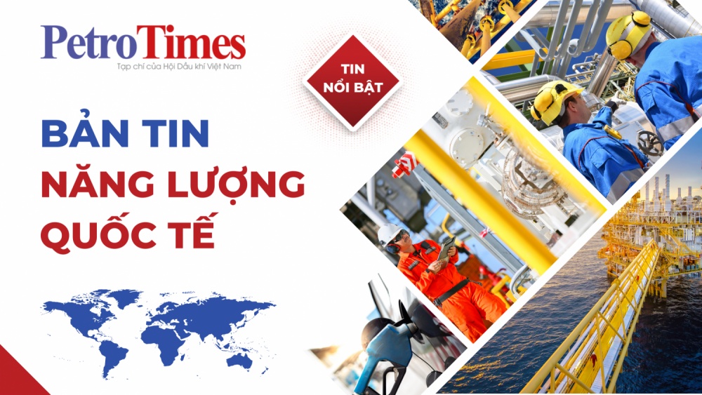 Bản tin Năng lượng Quốc tế 23/4:  Gazprom phải đóng cửa nhiều giếng khí đốt