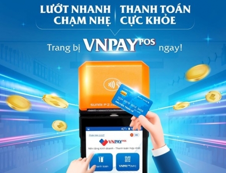 VNPAY-POS bắt kịp xu thế thanh toán không chạm, nâng cao trải nghiệm khách hàng