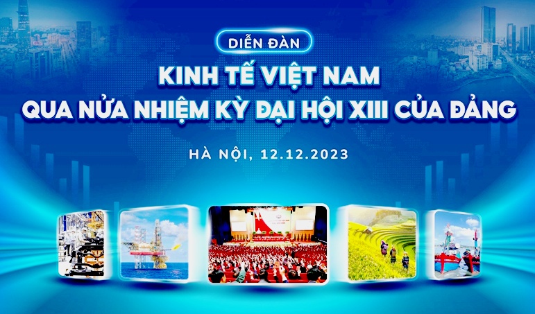 Diễn đàn Kinh tế Việt Nam qua nửa nhiệm kỳ Đại hội XIII của Đảng