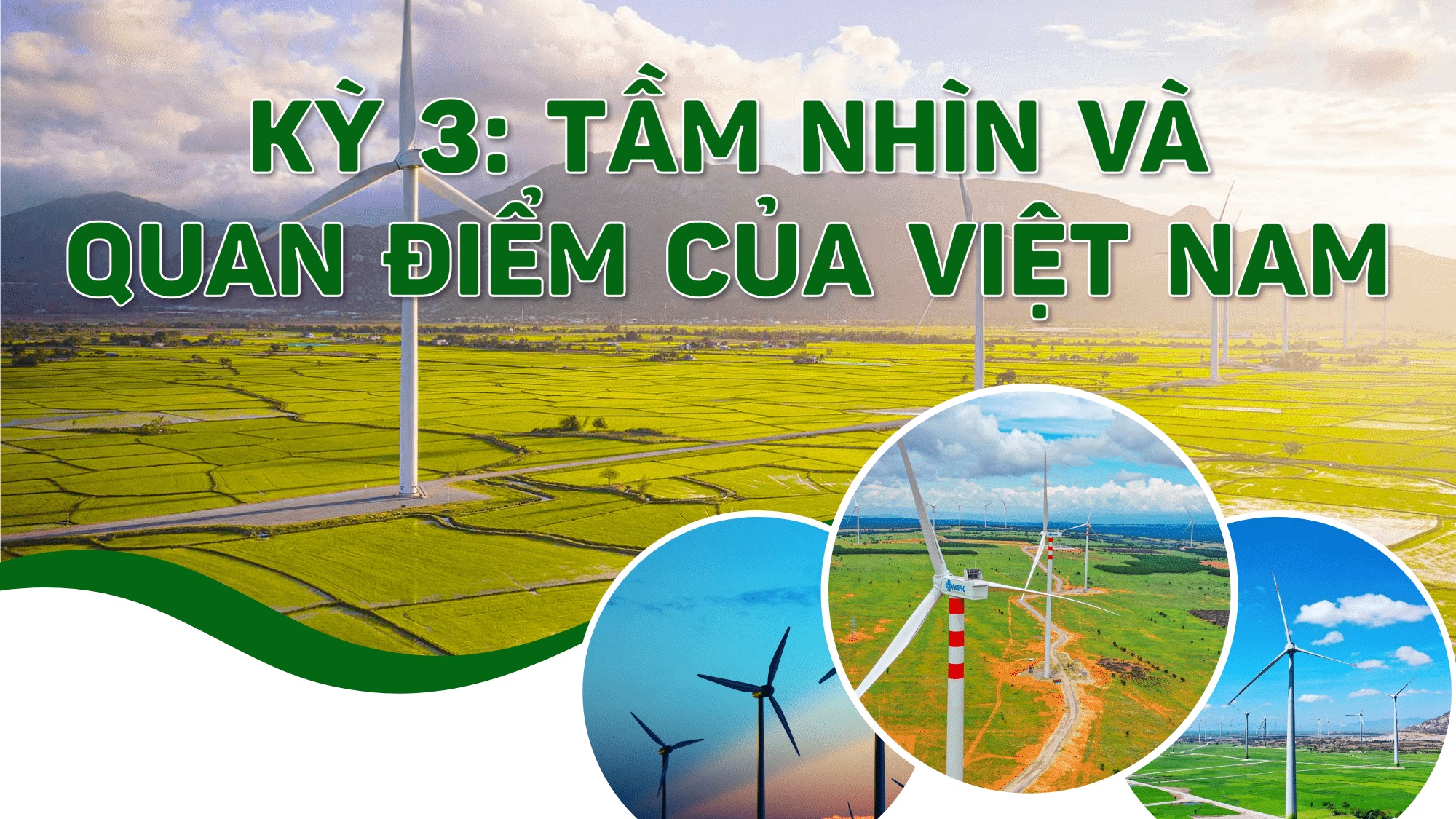 [P-magazine] Kỳ 3: Tầm nhìn và quan điểm của Việt Nam