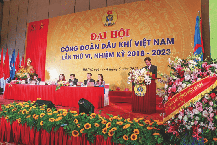 Đại hội Công đoàn Dầu khí Việt Nam lần thứ VI, nhiệm kỳ 2018 - 2023.