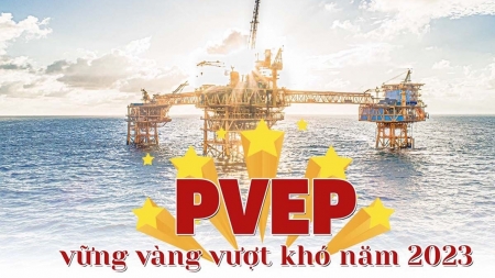 [E-magazine] PVEP vững vàng vượt khó năm 2023