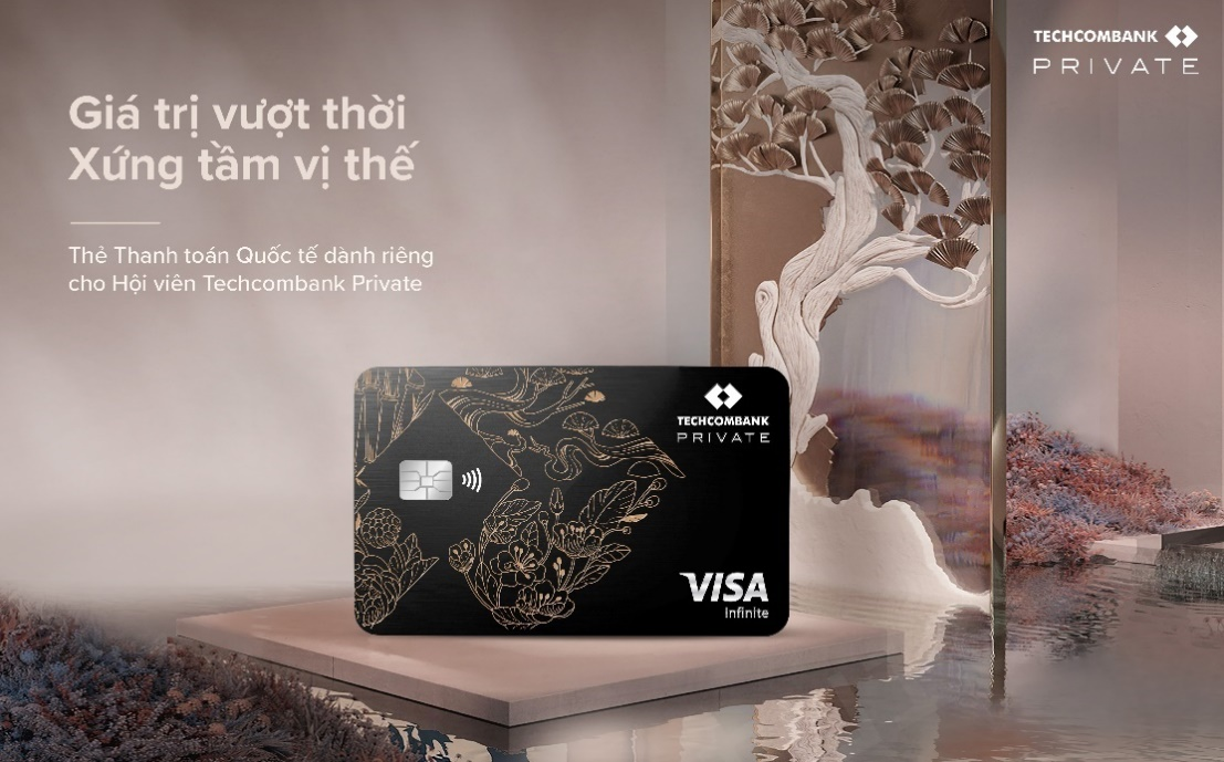 Ra mắt bộ đôi thẻ thanh toán quốc tế Techcombank Private và thẻ tín dụng Techcombank Private Visa Infinite