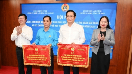 Công đoàn PV Power Ca Mau ký kết phối hợp hoạt động với LĐLĐ huyện U Minh
