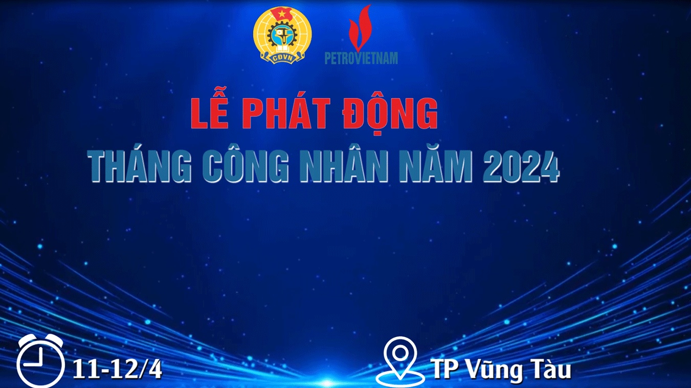 [PetroTimesTV] Lễ phát động tháng Công nhân năm 2024