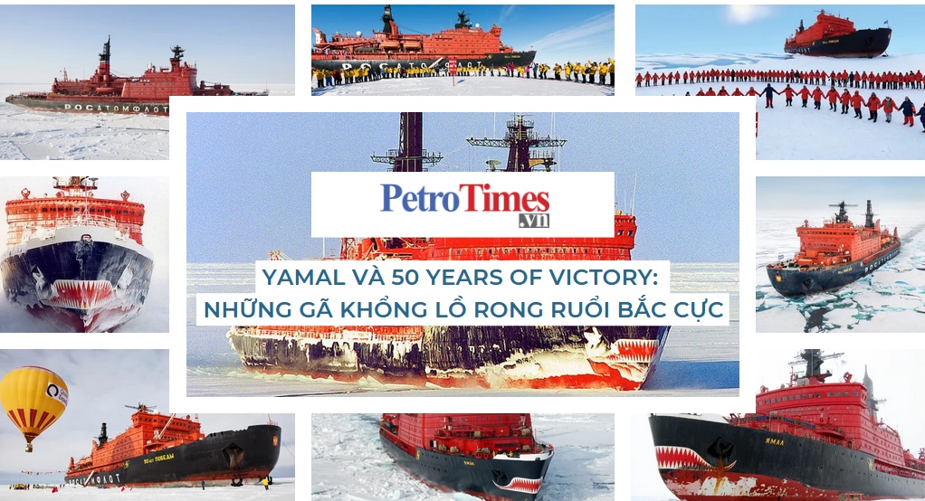 [PetroTimesMedia] Yamal và 50 Years of Victory: Những gã khổng lồ rong ruổi Bắc Cực