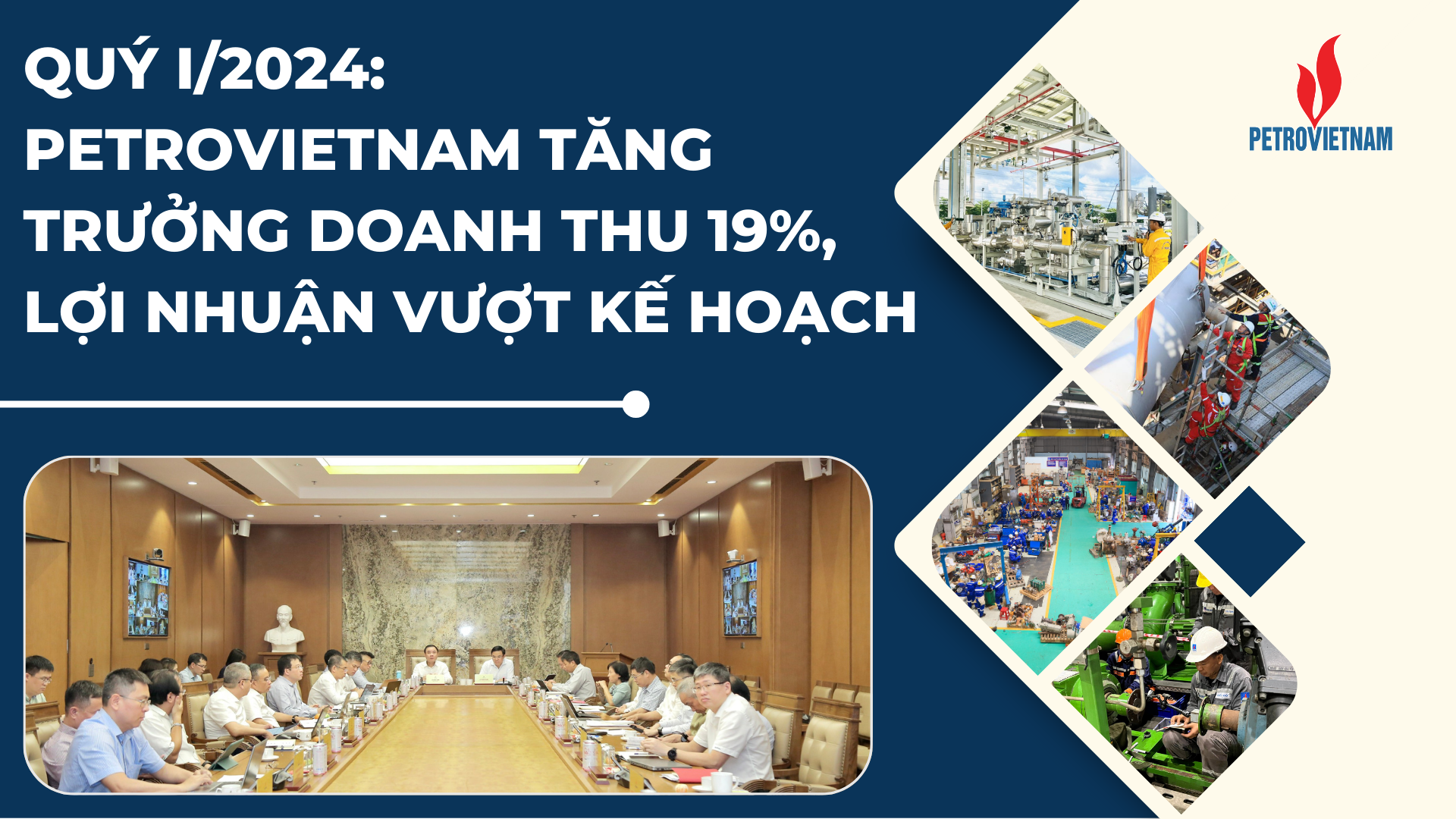 [P-Magazine] Quý I/2024: Petrovietnam tăng trưởng doanh thu 19%, lợi nhuận vượt kế hoạch