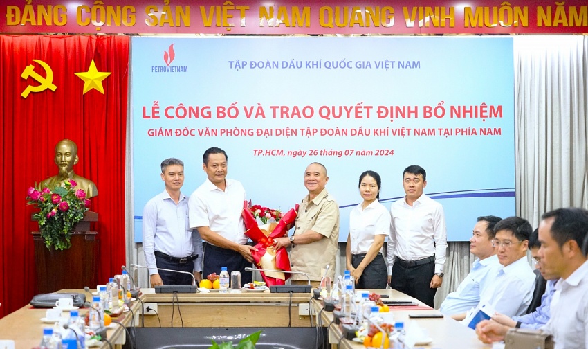Bổ nhiệm Giám đốc Văn phòng đại diện Tập đoàn Dầu khí Việt Nam tại phía Nam