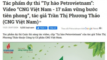 Các đơn vị Dầu khí tích cực hưởng ứng Cuộc thi sáng tác video, clip “Tự hào Petrovietnam”