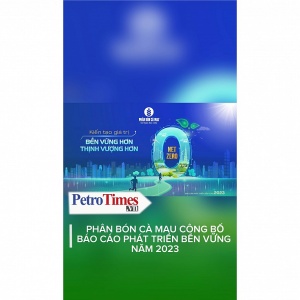 [Video] Phân bón Cà Mau công bố Báo cáo phát triển bền vững năm 2023