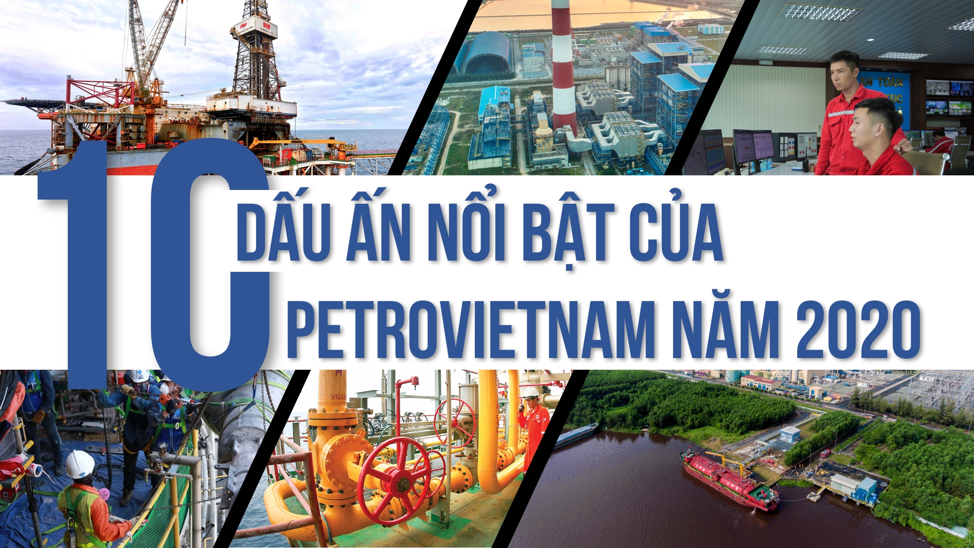 [E-Magazine] 10 dấu ấn nổi bật của Petrovietnam năm 2020