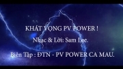 [PetroTimesMedia] Khát vọng PV Power