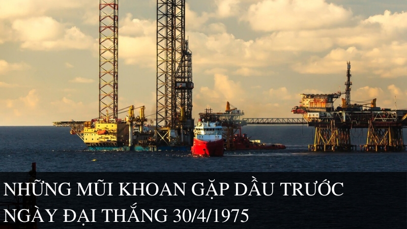 [Infographic] Những mũi khoan gặp dầu trước ngày Đại thắng 30/4/1975