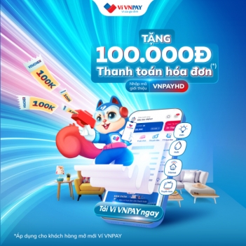 Mở ví VNPAY, hưởng "deal hời" thanh toán hóa đơn tới 100.000 đồng