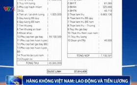 [VIDEO] Hàng không Việt Nam: Mối quan hệ tiền lương và lao động