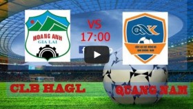 Link xem trực tiếp trận đấu V.LEAGUE 2015: HAGL - QNK Quảng Nam
