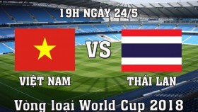 Link xem trực tiếp trận đấu vòng loại World Cup 2018: Việt Nam – Thái Lan